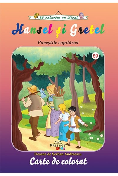 Prestige Hansel si gretel. Povestile copilariei - Carte de colorat