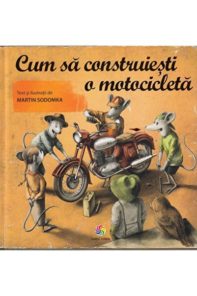 Corint Cum sa construiesti o motocicleta - Martin Sodomka