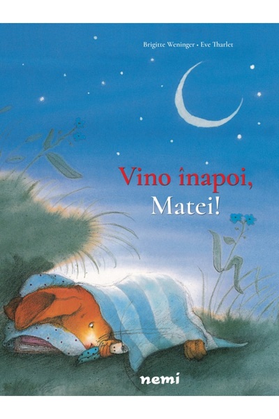 Nemira Vino inapoi, Matei! - Brigitte Weninger, Eve Tharlet