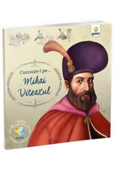 Gama Cunoaste-l pe... Mihai Viteazul