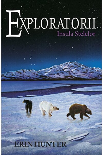 All Exploratorii Vol.6: Insula stelelor - Erin Hunter