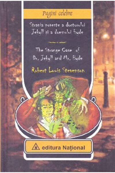 National Strania poveste a doctorului Jekyll si a domnului Hyde - Robert Loui...