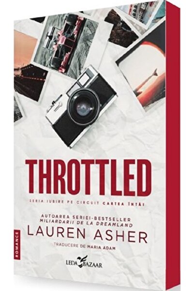 LEDA Throttled. Seria Iubire pe circuit Vol.1 - Lauren Asher