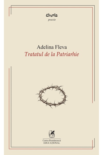 Cartea Romaneasca Educational Tratatul de la Patriarhie - Adelina Fleva