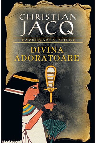 Rao Divina adoratoare - Christian Jacq