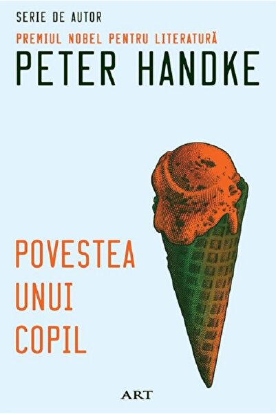 Grupul Editorial Art Povestea unui copil - Peter Handke