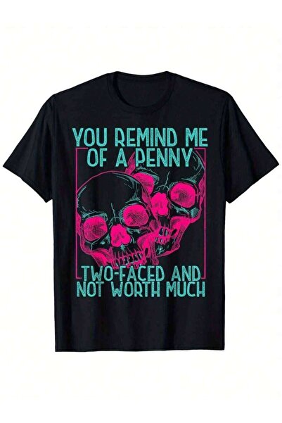 21JNRY Funny Penny Quote T-Shirt "You Remind Me Of A Penny" Graphic Tee With ...