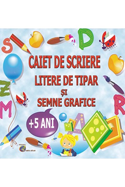CARTA ATLAS Caiet de scriere litere de tipar si semne grafice 5 ani+