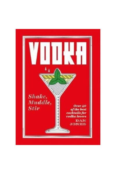 Hardie Grant Vodka: Agitați, zdrobiți, amestecați