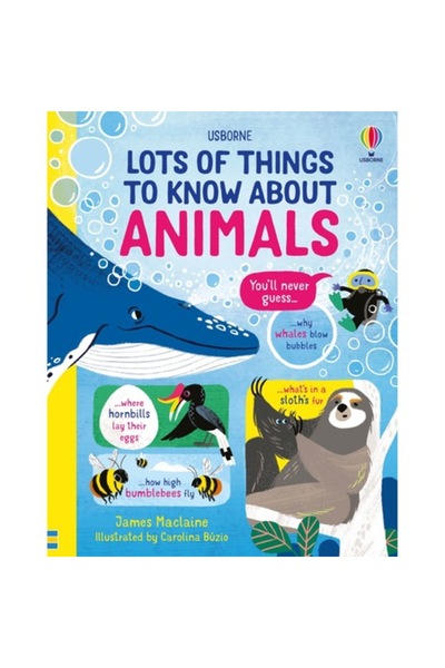 Usborne Много неща, които трябва да знаем за животните - Джеймс Маклейн