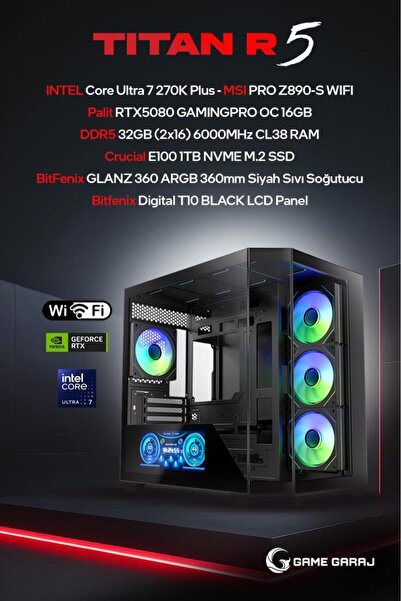 Game Garaj Titan R5 Intel U7 270K Plus RTX5080 32GB RAM 1TB SSD 360mm Sıvı So...