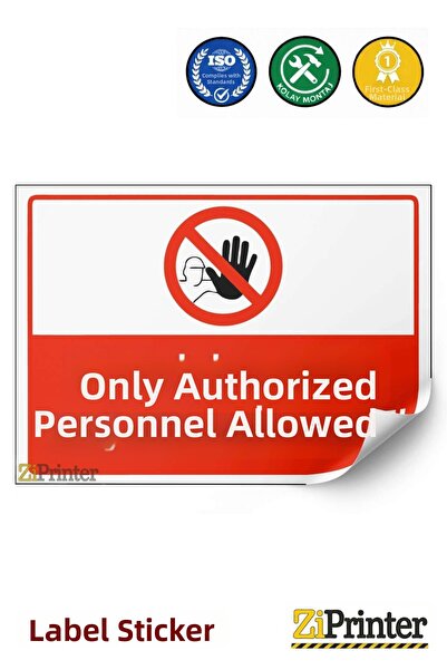ZiPrinter Unauthorized Persons Do Not Enter Warning Sign Sticker 35X50 cm