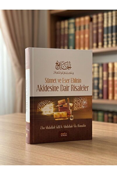 Neda Yayınları Sünnet Ve Eser Ehlinin Akidesine Dair Risaleler Ebu Abdullah A...