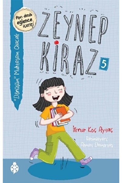 Uğurböceği Yayınları Dönüşüm Muhteşem Olacak Zeynep Kiraz 5 İlknur Koç Aytaç