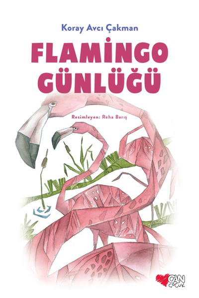 Can Çocuk Flamingo Günlüğü