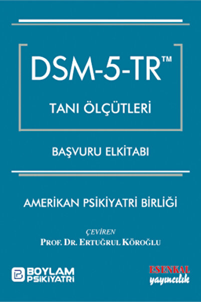 Hyb Yayıncılık Dsm-5 Tanı Ölçütleri Başvuru El Kitabı Esenkal Yayıncılık