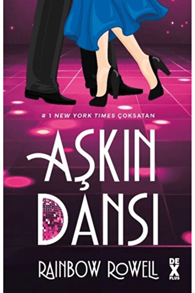 Dex Yayınevi Aşkın Dansı / Rainbow Rowell / / 9786258492385