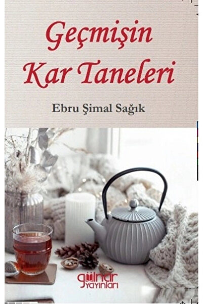 Gülnar Yayınları Geçmişin Kar Taneleri
