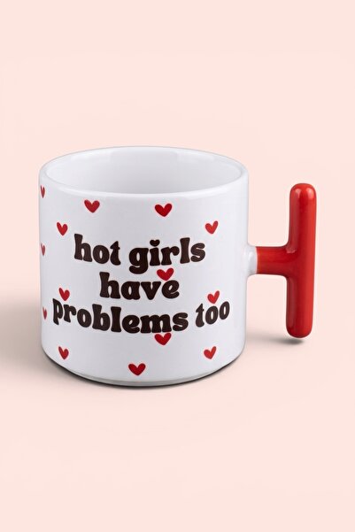 Cool Stuff Hot Girls Have Problems Too Mug