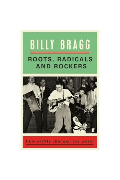 FABER & FABER Roots, Radicals și Rockeri: Cum a schimbat Skiffle lumea