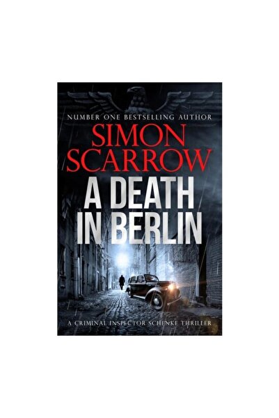 Headline Publishing Group A Death in Berlin A Gripping New World War 2 Thrill...
