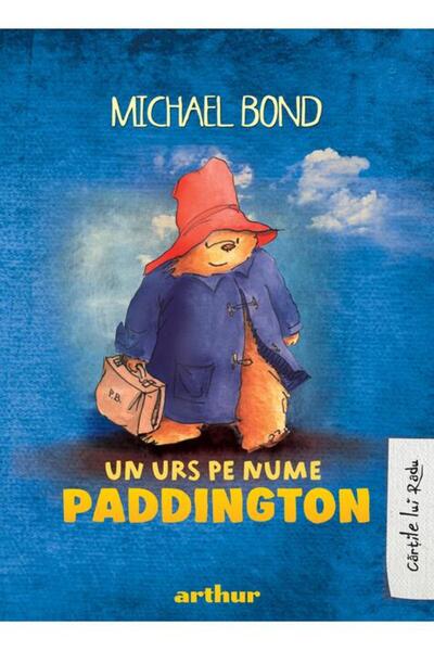 Editura Arthur Un urs pe nume Paddington
