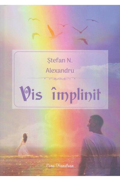 Editura Ecou Transilvan Vis implinit, Stefan N. Alexandru