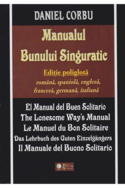 Editura Princeps Multimedia Manualul Bunului Singuratic. Editie poliglota, Dan