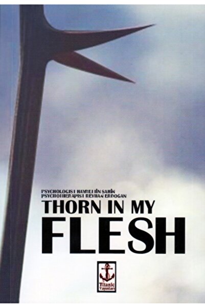Titanic Yayınları Thorn in My Flesh
