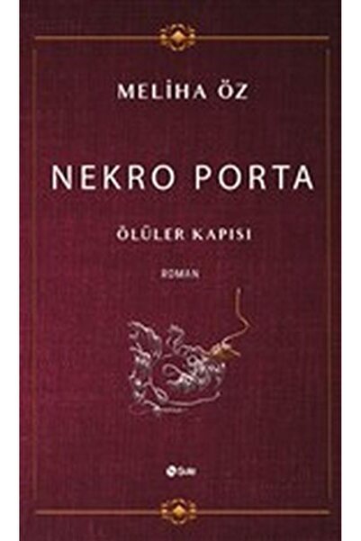 Şule Yayınları Nekro Porta - Ölüler Kapısı