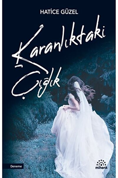 Mihenk Kitap Karanlıktaki Çığlık