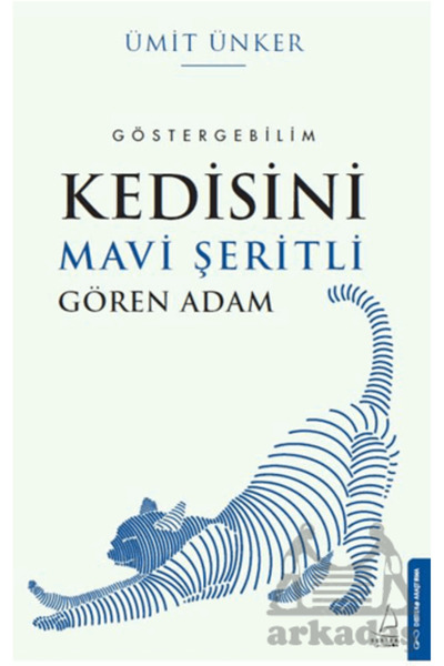 Destek Yayınları Kedisini Mavi Şeritli Gören Adam