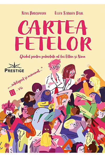 Editura Prestige Cartea fetelor. Ghidul pentru pubertate al lui Ellen si Nina