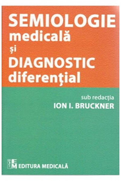 Editura Medicala Semiologie medicala si diagnostic diferential