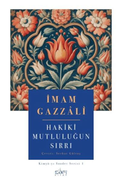 Sufi Kitap Hakiki Mutluluğun Sırrı