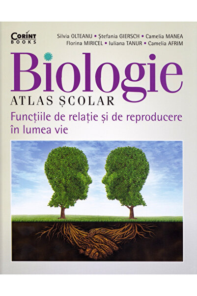 Editura Corint Atlas de Biologie. Funcții de Relație și Reproducere în Lumea ...