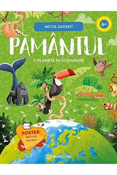 Editura Bookzone Pământul - O planetă în schimbare, - Editura Bookzone