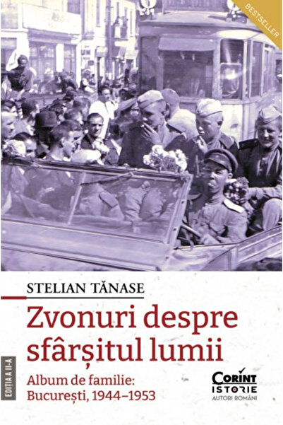Editura Corint Spunețiuni despre sfârșitul lumii. București, 1944-1953, Ediți...