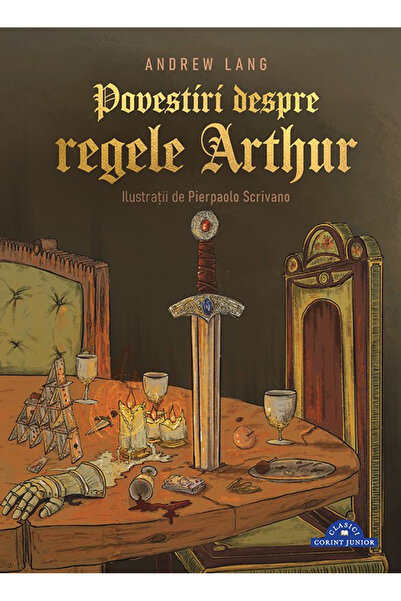 Editura Corint Tales About King Arthur, Andrew Lang - Corint Publishing House