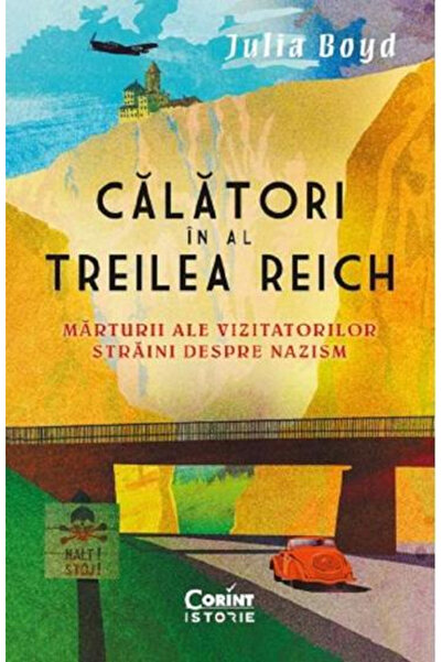 Editura Corint Travels in the Third Reich, Julia Boyd - Corint Publishing