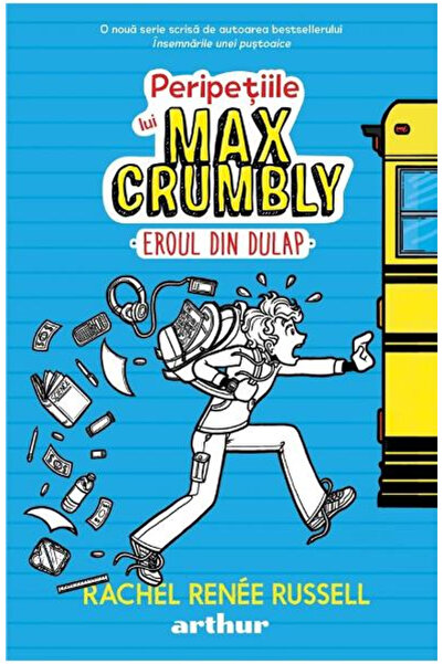 Editura Art The Misadventures of Max Crumbly #1. The Hero in the Closet, Rach...