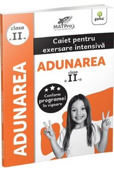 Editura Gama Adunare. Caiet de exerciții pentru practică intensivă - Clasa a ...
