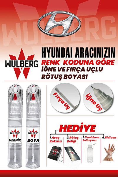 Wulberg HYUNDAİ Boya Koduna Göre Rötuş Boyası + Vernik 25 ml İğne & Fırça Uçl...