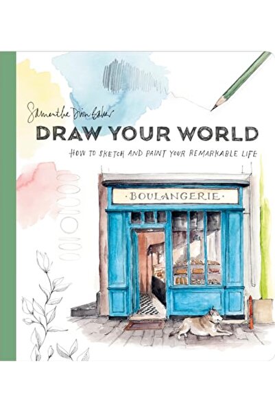 Various Draw Your World: Artfully Capture and Celebrate Daily Life