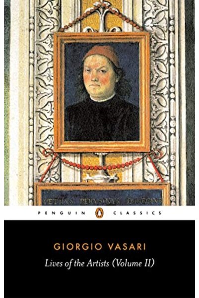 Penguin Classics Lives of the Artists Volume 2