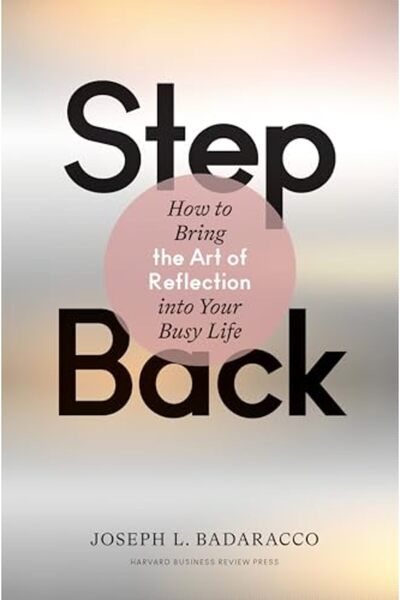 Ingram Step Back: Bringing the Art of Reflection into Your Busy Life