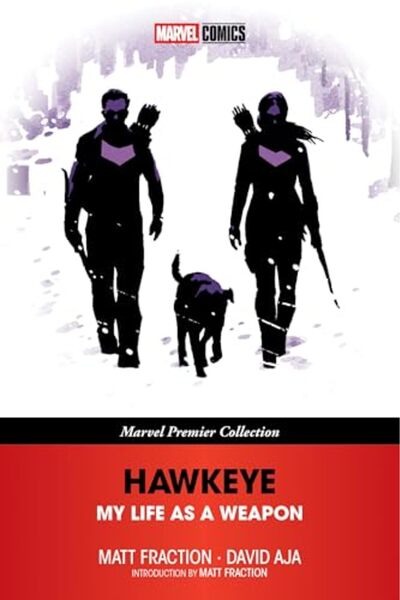 Marvel Comics Hawkeye: My Life As A Weapon (Marvel Premier Collection)
