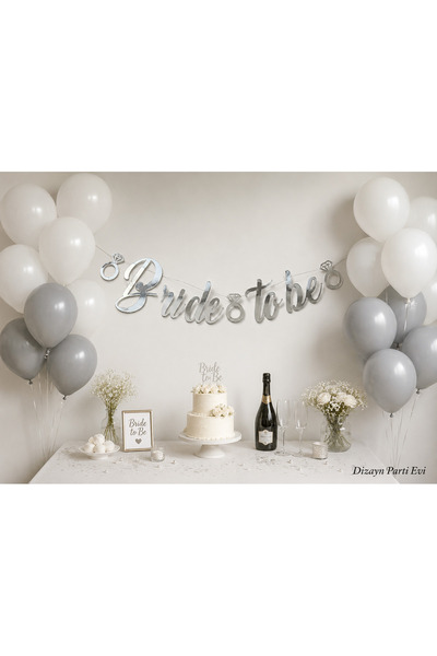Dizayn Parti Evi Bride To Be Gümüş / Gold Uzar Yazı Banner + 10 Beyaz 10 Gri ...