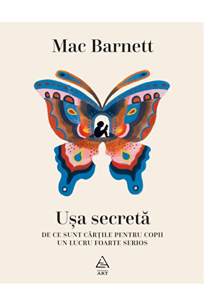 Editura Art Secret Doors. Why Children's Books Are a Very Serious Matter, Mac...