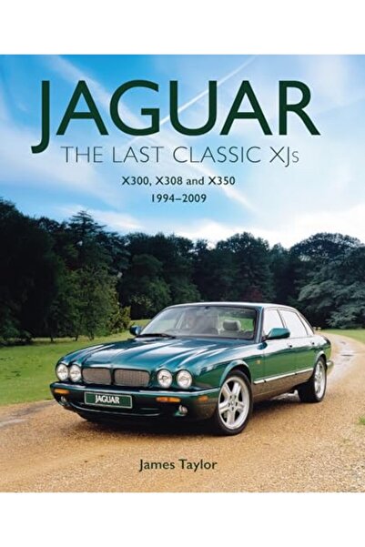Harper Collins Jaguar The Last Classic Xjs X300 X308 And X350 1994 2009